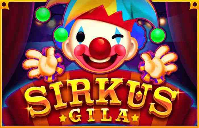SIRKUS GILA